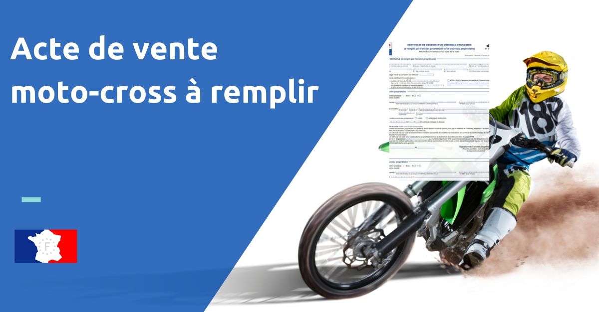 Certificat Cession Moto cross Comment Le Remplir Et Envoyer